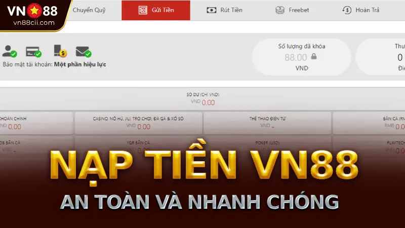 Hướng dẫn chi tiết các bước nạp tiền vào tài khoản VN88
