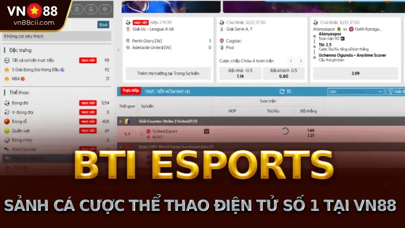 BTI ESPORTS tại VN88