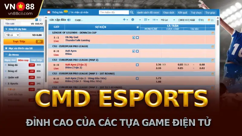 Tổng quan về sảnh CMD ESPORTS tại nhà cái vn88