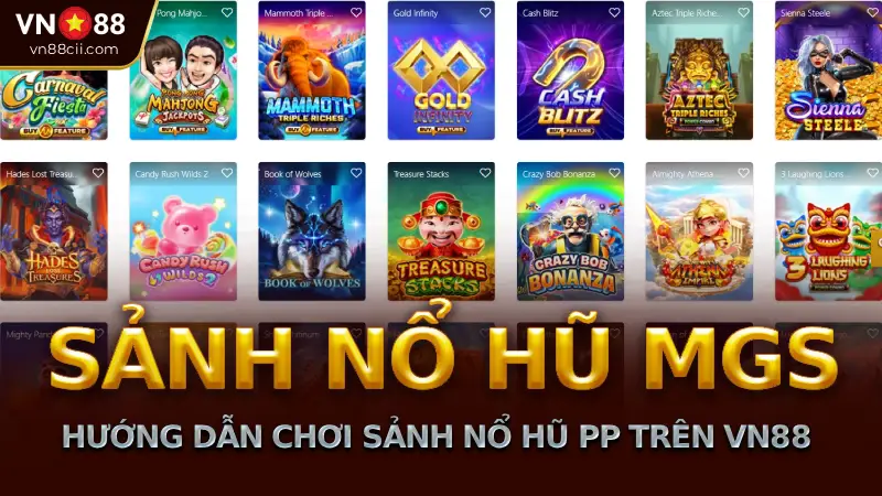 Hướng Dẫn Chơi Sảnh nổ hũ PP Trên vn88