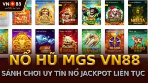 Sảnh nổ hũ MGS trên trang nhà cái VN88