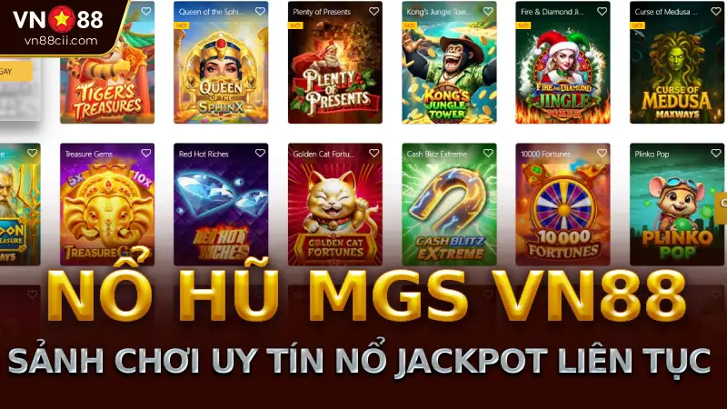 Sảnh nổ hũ MGS trên trang nhà cái VN88